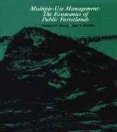 book Multiple-Use Management: The Economics of Public Forestlands