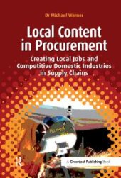 book Local Content in Procurement: Creating Local Jobs and Competitive Domestic Industries in Supply Chains