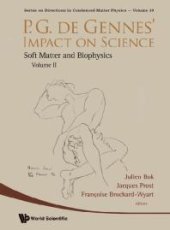 book P.g. De Gennes' Impact On Science - Volume Ii: Soft Matter And Biophysics: Soft Matter and Biophysics