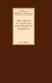 book The Orient in Chaucer and Medieval Romance