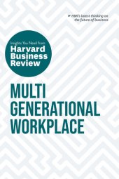 book Multigenerational Workplace: The Insights You Need from Harvard Business Review