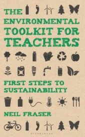 book The Environmental Toolkit for Teachers: First Steps to Sustainability