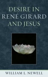 book Desire in René Girard and Jesus