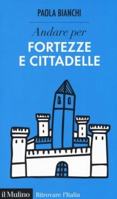 book Andare per fortezze e cittadelle