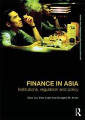 book Finance in Asia: Institutions, Regulation and Policy