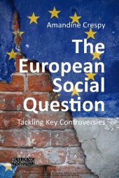 book The European Social Question: Tackling Key Controversies (Building Progressive Alternatives)