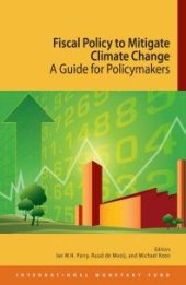 book Fiscal Policy to Mitigate Climate Change: A Guide for Policymakers