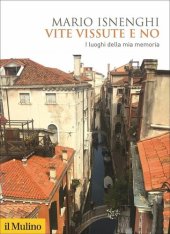 book Vite vissute e no. I luoghi della mia memoria