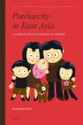 book Patriarchy in East Asia: A Comparative Sociology of Gender