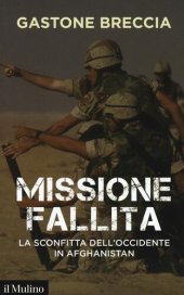 book Missione fallita. La sconfitta dell'Occidente in Afghanistan