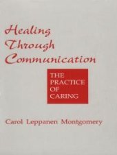 book Healing Through Communication: The Practice of Caring