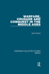 book Warfare, Crusade and Conquest in the Middle Ages