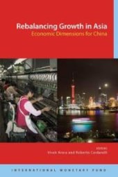 book Rebalancing Growth in Asia: Economic Dimensions for China