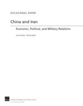 book China and Iran: Economic, Political, and Military Relations