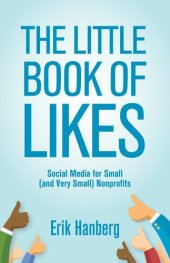 book The Little Book of Likes: Social Media for Small (and Very Small) Nonprofits