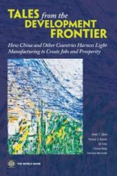 book Tales from the Development Frontier: How China and Other Countries Harness Light Manufacturing to Create Jobs and Prosperity