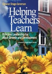 book Helping Teachers Learn: Principal Leadership for Adult Growth and Development