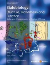 book Sialobiology: Biosynthesis, Structure and Function