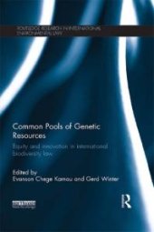 book Common Pools of Genetic Resources: Equity and Innovation in International Biodiversity Law