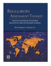 book Regulatory Assessment Toolkit: A Practical Methodology For Assessing Regulation on Trade and Investment in Services