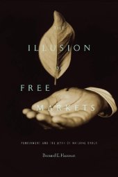 book The Illusion of Free Markets: Punishment and the Myth of Natural Order