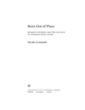 book Born Out of Place: Migrant Mothers and the Politics of International Labor