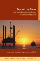 book Beyond the Curse: Policies to Harness the Power of Natural Resources