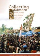 book Collecting Kamoro: Objects, encounters and representation on the southwest coast of Papua