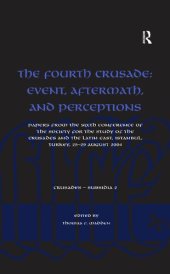 book The Fourth Crusade. Event, Aftermath, and Perceptions