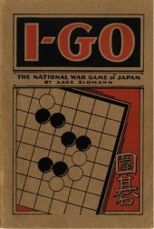 book The Game of I-go : The National War Game of Japan