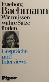 book Wir müssen wahre Sätze finden. Gespräche und Interviews.