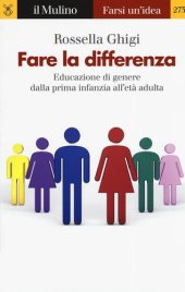 book Fare la differenza. Educazione di genere dalla prima infanzia all'età adulta