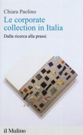 book Le corporate collection in Italia. Dalla ricerca alla prassi