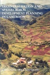 book Decentralisation and Spatial Rural Development Planning in Cameroon