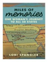 book Miles of Memories: One Woman's Journey to All 50 States