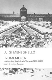 book Promemoria. Lo sterminio degli ebrei d'Europa (1939-1945)