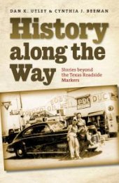 book History along the Way: Stories beyond the Texas Roadside Markers