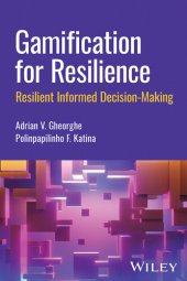 book Gamification for Resilience : Resilient Informed Decision-Making