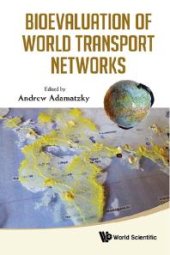 book Bioevaluation Of World Transport Networks