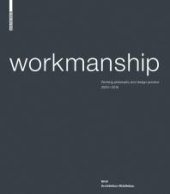 book Workmanship: Working Philosophy and Design Practice 2000-2010. RKW Architektur+Städtebau