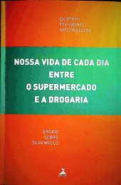 book Nossa vida de cada entre o supermercado e a drogaria: ensaio sobre Silva Mello