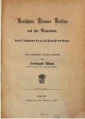 book Berühmte Männer Berlins und ihre Wohnstätten / Vom 16. Jahrhundert bis zur Zeit Friedrichs des Großen