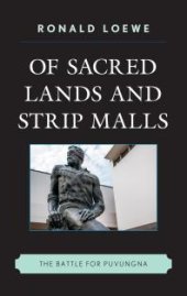 book Of Sacred Lands and Strip Malls: The Battle for Puvungna