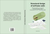 book Structural design of airframe units: didactical guidelines for preparation of bachelor's graduation thesis in specialization 24.03.04 "Aircraft enginering": textbook