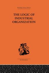 book The Logic of Industrial Organization