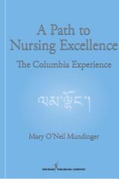 book A Path to Nursing Excellence: The Columbia Experience