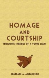 book Homage and Courtship: Romantic Stirrings of a Young Man