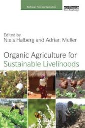 book Organic Agriculture for Sustainable Livelihoods