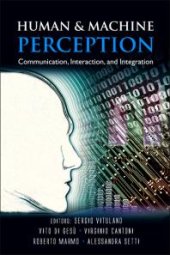 book Human And Machine Perception: Communication, Interaction, And Integration