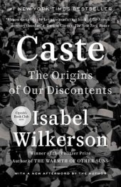 book Caste: The Origins of Our Discontents